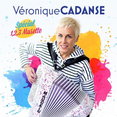 CD Véronique CADANSE Spécial 1,2,3 Musette
